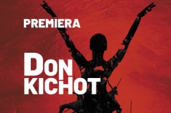 Don Kichot - Premiera