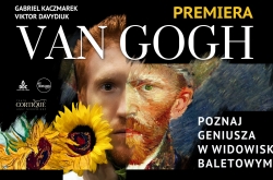 VAN GOGH spektakl baletowy